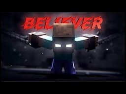 Believer || Mincraft animations music video || Believer - Imagine dragons