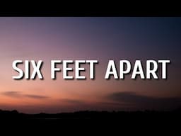 Luke Combs - Six Feet Apart (Lyrics)