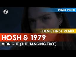 HOSH, 1979 - Midnight (The Hanging Tree) [Denis First Remix] [feat. Jalja]