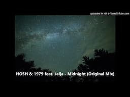 HOSH & 1979 feat. Jalja - Midnight (Original Mix)