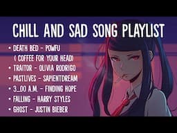 Chill And Sad Songs Tiktok Playlist (Lyrics)| Death Bed, Traitor, Pastlives, 3_00 AM, Falling, Ghost
