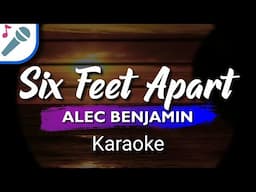 Alec Benjamin - Six Feet Apart - Karaoke Instrumental