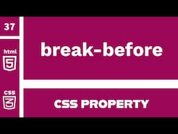 CSS Property : break-before Explained !